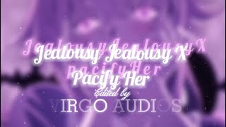 Jealousy Jealousy X Pacify Her - Melanie Martinez/Olivia Rodrigo (edit Audio)