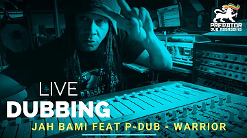LIVE Dubbing : Jah Bami - Warrior feat P-Dub