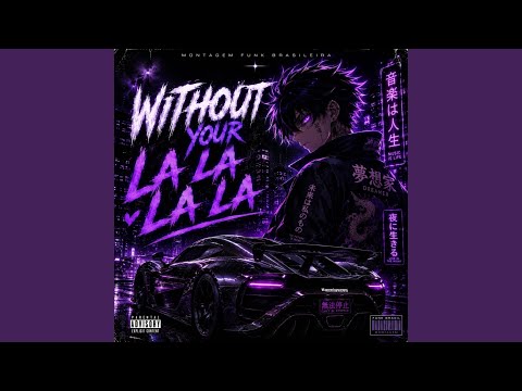 Without your LaLa La La (Sped Up) - YouTube