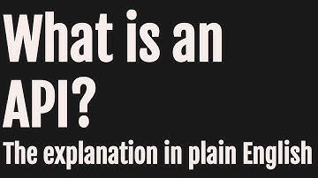 What is an API? The explanation In plain English