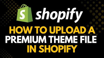 How to Upload a Premium Theme in Shopify (Step-by-Step Tutorial 2025)