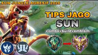 SUN JUNGLE AGRESIF 2026!🔥 CARA MAIN, COMBO, BUILD & EMBLEM TERBAIK | MOBILE LEGENDS