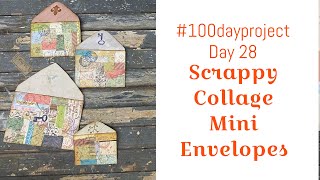 #100dayproject Day 28: Scrappy Collaged Mini Envelopes
