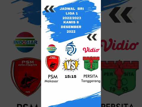 Jadwal BRI Liga 1 Hari Ini -  PSM vs PERSITA | 08 - Desember - 2022