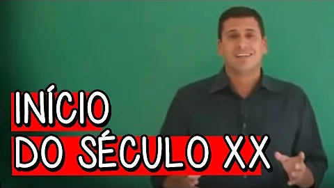 O que houve no início do século 20?