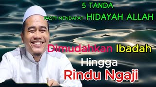 5 Tanda Pasti Mendapat Hidayah Allah: Dimudahkan Ibadah Hingga Rindu Ngaji