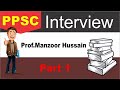 Ppsc interview prof manzoor hussain part 1  sabeele rahmat