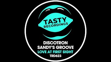 Discotron & Sandy's Groove - Love At First Sight (Radio Mix)