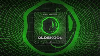 VIVID & SESCO - Oldskool