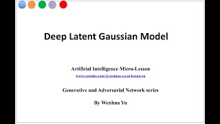 Deep Latent Gaussian Model