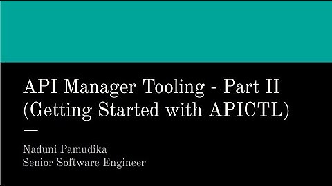 WSO2 API Manager Tooling - Getting Started with APICTL