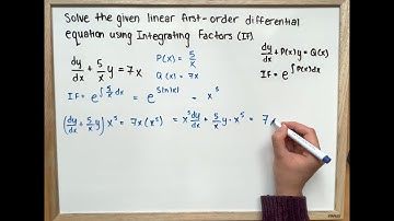 Solve the linear first-order differential equation using Integrating Factors: dy/dx + (5/x)y = 7x