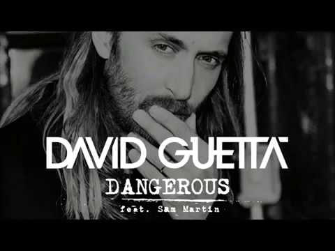 (+) Dangerous David Guetta feat  Sam Martin  Original Audio