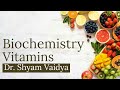 Vitamins - Biochemistry - 5