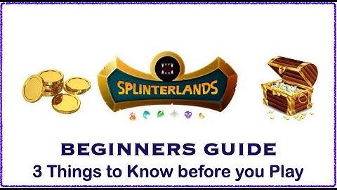 Splinterlands Beginners Guide: 3 Things to Know before you Play