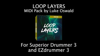 Toontrack Loop Layers MIDI Pack by Luke Oswald | Superior Drummer 3 & EZdrummer 3 Hip-Hop/EDM Swung