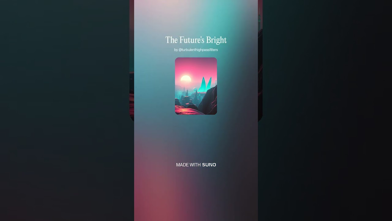 The Future's Bright - Instrumental #AI​ #Song​ by #Suno​ #music​ #newmusic​