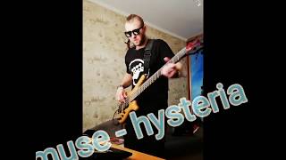 bass cover Muse - Hysteria