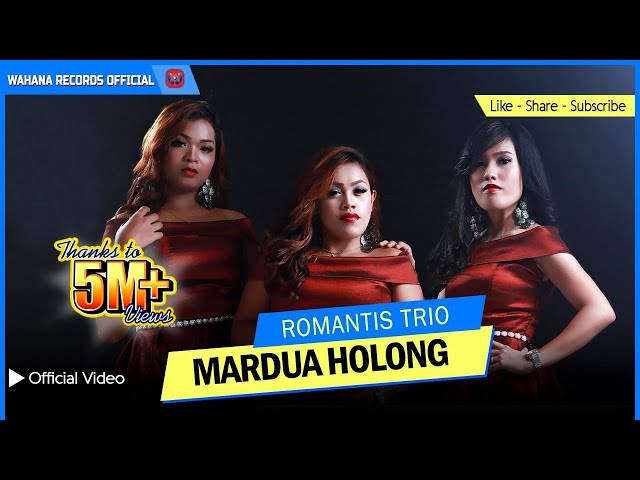 ROMANTIS TRIO - Mardua Holong (Official Music Video) - Lagu Batak Terpopuler 2018 class=