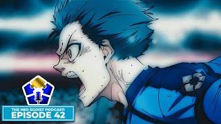 Blue Lock Chapter 294 BREAKDOWN + COMMUNITY HOT TAKES | The Neo Egoist Podcast: Episode 42
