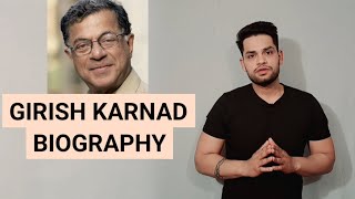 Girish Karnad | Biography and Works in hindi