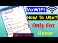 How to Use VoWiFi Calling Feature In Honor/Huawei Phones || Use VoWiFi Feature In Huawei || VoWiFi