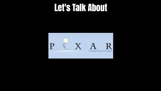Let's Talk About Pixar