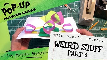 Pop-Up Master Class with Matthew Reinhart: Weird Stuff: Part 3