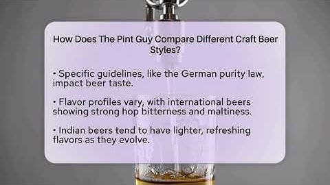 How Does The Pint Guy Compare Different Craft Beer Styles? | The Pint Guy