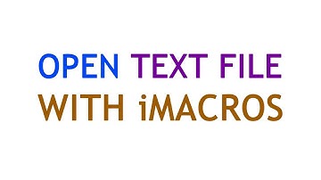 OPEN TEXT FILE WITH iMACROS