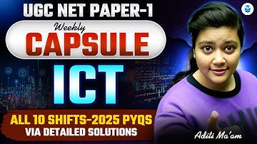 UGC NET Paper 1 PYQs | UGC NET ICT All 10 Shift 2025 PYQs with Detailed Solution by Aditi Mam