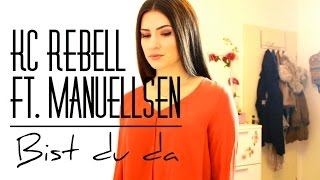 KC Rebell ft. Manuellsen- BIST DU DA |Cover