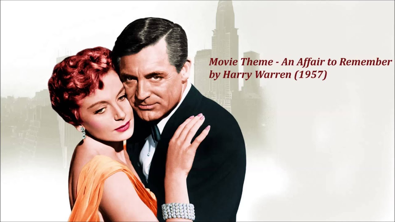 Movie Theme "An Affair to Remember" by Harry Warren 1957 Ver II