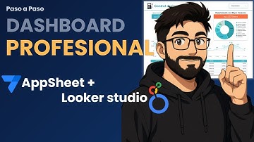 Dashboard PRO con AppSheet + Looker Studio | Tutorial Paso a Paso
