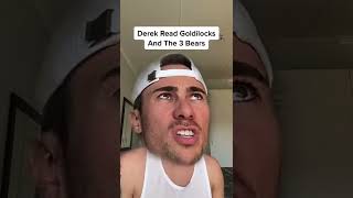 Derek Read Goldilocks And The 3 Bears | Jason shanks Comedy #shorts