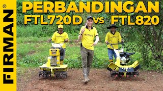 Kenali Perbedaannya Sebelum Memilih Cultivator Double Gardan! | FTL720D  VS FTL820