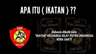 RAHASIA DIBALIK KATA 'IKATAN' KELUARGA SILAT PUTRA INDONESIA (IKSPI) ✓