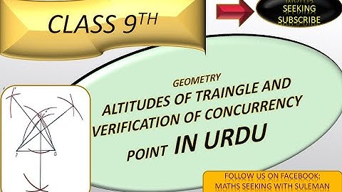 CONSTRUCT A TRIANGLE ,DRAW THEIR ALTITUEDS  AND VERIFY THEIR CONCURRENCY|| CLASS 9TH|| IN URDU||