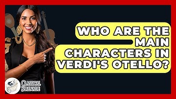 Who Are The Main Characters In Verdi