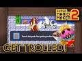 Super Mario Maker 2 - Win Condition: Get Trolled!