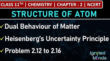 Class 11th Chemistry | Dual Behaviour of Matter | Uncertainty Principle | Problem 2.12 to 2.16