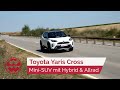 Toyota Yaris Cross: So gut ist der Mini-SUV mit Hybrid & Allrad - World in Motion | Welt der Wunder