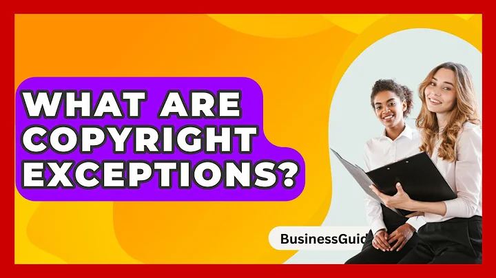 What Are Copyright Exceptions? - BusinessGuide360.com