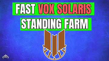 VOX Solaris Standing farm in Warframe