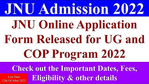 jnu admission 2022, jnu admission form 2022, jnu admission portal 2022, jnu admission process 2022