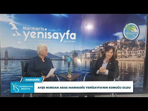 Ayşe Nurdan Aras Marmaris Yenisayfa'nın Konuğu Oldu