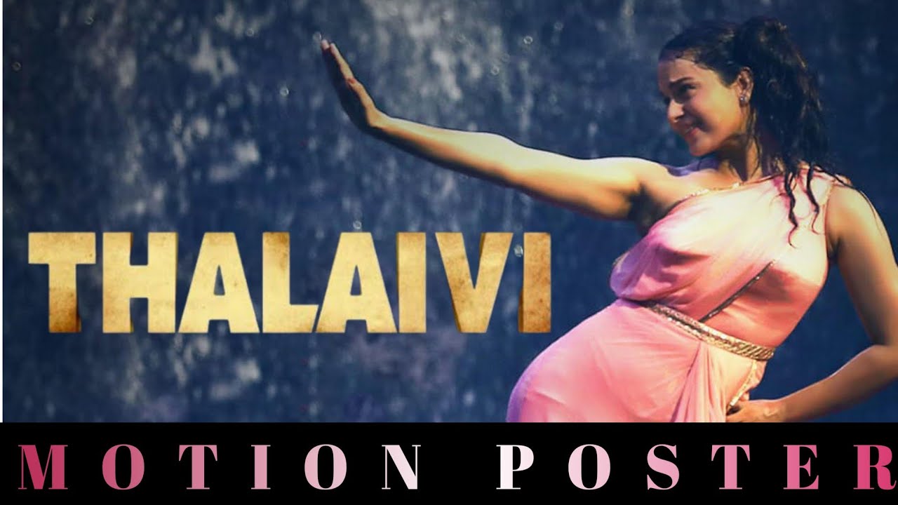 THALAIVII Third look - MOTION POSTER | Kangana Ranaut | Arvind Swamy | 