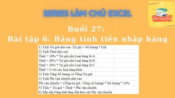 [LÀM CHỦ EXCEL] – Buổi 27: Bài tập tính tiền nhập hàng