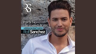 Por Si No Te Vuelvo a Ver (Bachata Version)