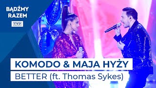 Komodo, Maja Hyży & Thomas Sykes - Better || Wakacyjna Trasa Dwójki - Sopot